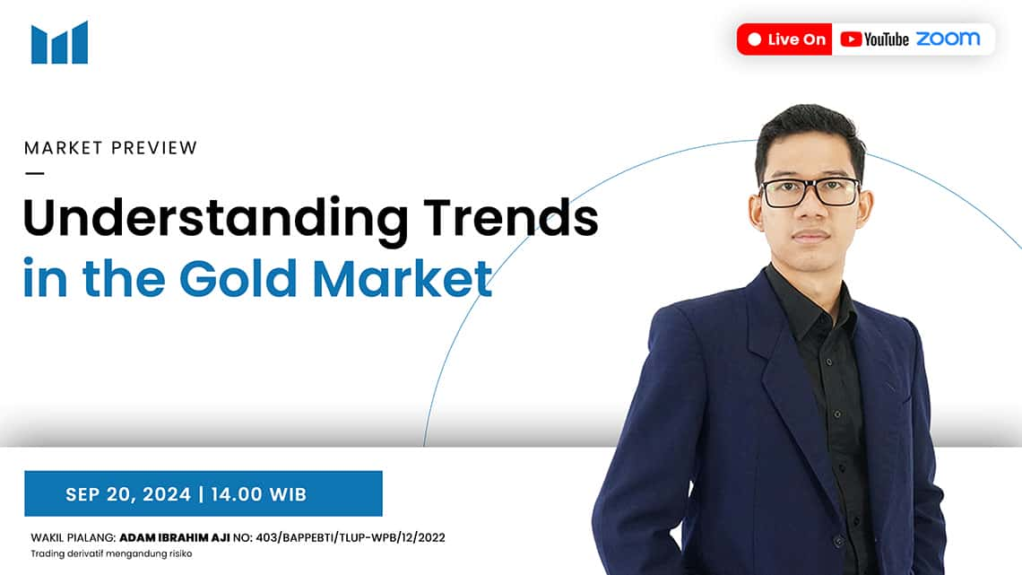 MARKET PREVIEW: Mengenal Trend Pada Gold Market