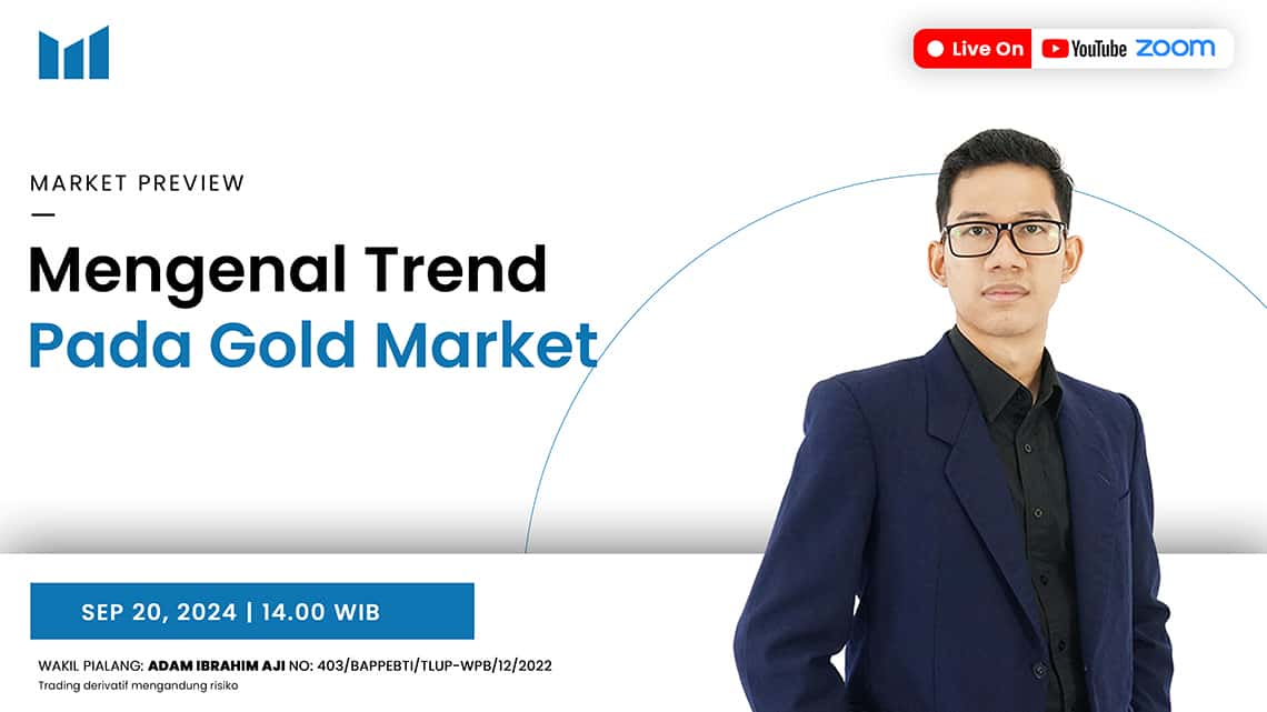 MARKET PREVIEW: Mengenal Trend Pada Gold Market